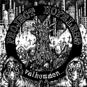 Project Hopeless, Välkommen till vår sopfyllda fabrik - CD