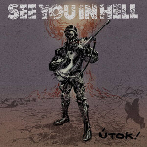 See You In Hell, Útok! - LP