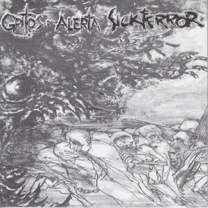 Gritos de Alerta / Sick Terror, split 7"