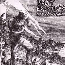 Insult execucao, uomo artificiale - 7"