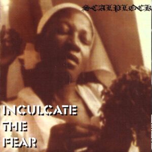 Scalplock, Inculcate the fear -7"