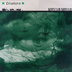 Criatura, Gente sin fabricas -LP