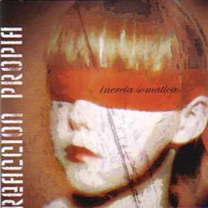 Reaccion Propia, inercia somatica - CD