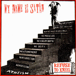 My Name Is Satan, refuse to kneel - CD