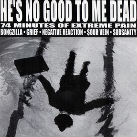 V/A He's no good to me dead, comp CD
