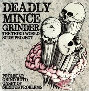 V/A Deadly Mince Grinder, the third world scum project, comp CD