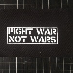 Fight War Not Wars - patch