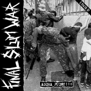 Final Slum War, agore fudeu - 12” LP