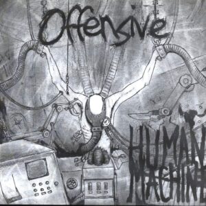 Offensive, Human machine - 7"