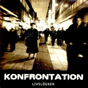 Konfrontation, Livslögnen - 7"