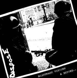 Dispose, Nightmare visions & beyond...LP