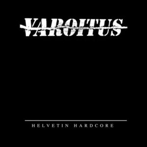 Varoitus, Helvetin Hardcore - 12