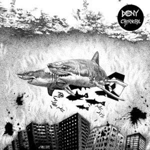 Deny / Chörnobyl, split 7”