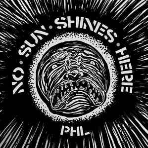 No Sun Shines HERE, comp 7”