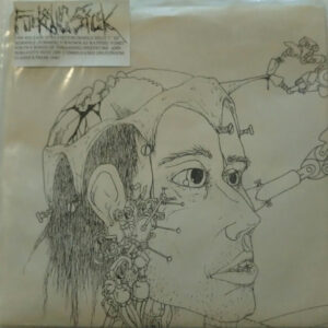 Burnpile / Subsanity - Fucking Sick - 7"
