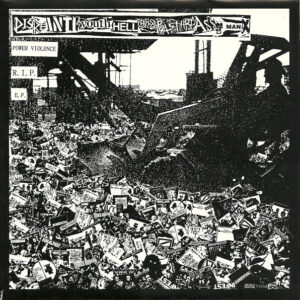 Disreantiyouthhellchristbastardassmanx - Power Violence RIP - 7"