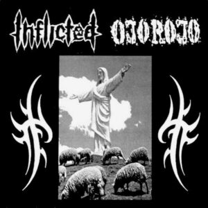 Inflicted / Ojorojo - Split - 7"