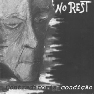 No Rest - Contraditória Condição - 7"