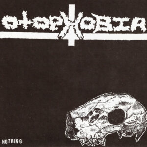 Otophobia / Reason Of Insanity - Nothing / Untitled - 7"