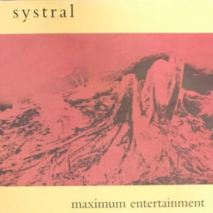 Systral - Maximum Entertainment - 7"