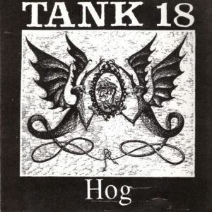 Tank 18 - Hog - 7"