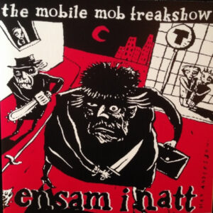 The Mobile Mob Freakshow - Ensam I Natt - 7"