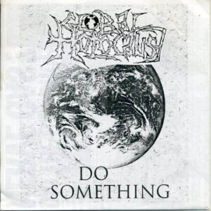 Urban Trash / Global Holocaust - Do Something - 7"