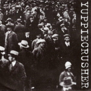 Yuppiecrusher / Intervenzione - Split - 7"