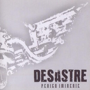 Desastre - Perigo Iminente - CD