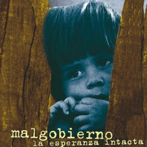 Malgobierno - La Esperanza Intacta - CD