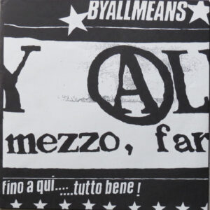 By All Means - Fino A Qui... Tutto Bene! - LP