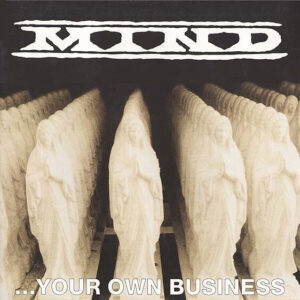 MIND - ...Your Own Business - LP