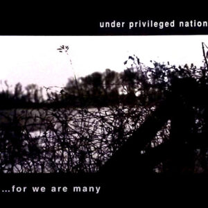 Under Priviliged Nation - For We Are Many - LP