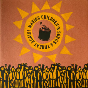 V/A - Making Children's Songs A Threat Again! - LP