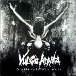 Vulgo Acrata - O Silêncio Nos Mata - LP
