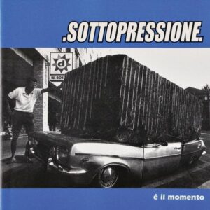 Sottopressione - E Il Momento - CD