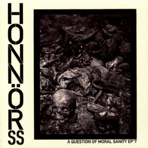 Honör SS, A question of moral sanity - 7" WHITE vinyl