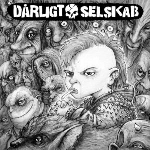 Dårligt Selskab, H​æ​gtet Af - 12"