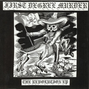 First Degree Murder, The Revolution EP - 7"