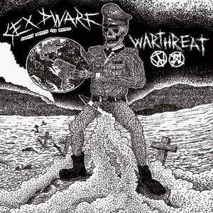 Sex Dwarf / Warthreat, split 7"