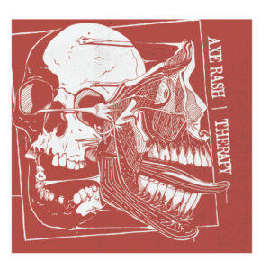 Axe Rash / Therapy, slit 7"