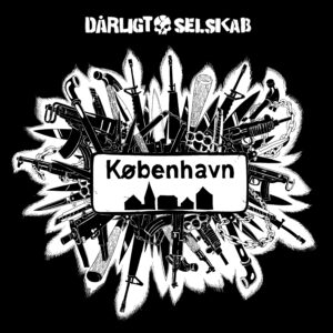 Dårligt Selskab, København - LP