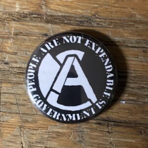 A, people are not expendable, government is - pin