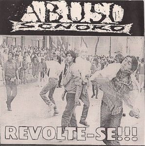 Abuso Sonoro, Revolte-Se!!! - 7"