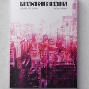Piracy is liberation 005. Free section - book