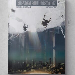 Piracy is liberation 008. Spiders pt. 2 - book
