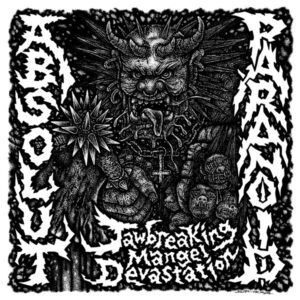 Absolut / Paranoid, jawbreaking mangel devastation, 2x split 7"