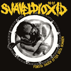 Svaveldioxid, Första Dagen Efter Sista Bomben - LP