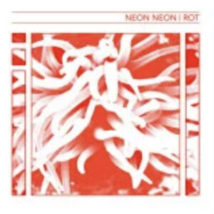 Neon Neon, Rot - LP