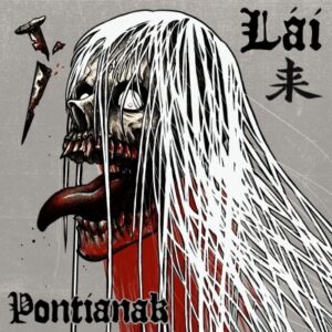 LÁI 来, Pontianak - LP